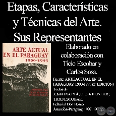 ARTE EN EL PARAGUAY - ETAPAS, CARACTERSTICAS Y TCNICAS, REPRESENTANTES (1900 - 1995) - Texto TICIO ESCOBAR y CARLOS SOSA 