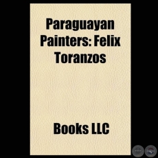 PARAGUAYAN PAINTERS: FÉLIX TORANZOS