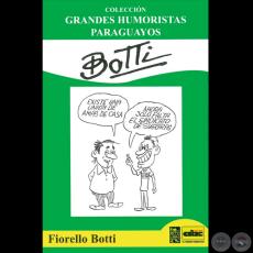 BOTTI - Humor gráfico de FIORELLO BOTTI - Año 2012