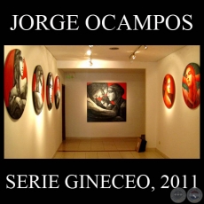 GINECEO, 2011 - Obras de JORGE OCAMPOS ROA