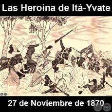 LAS HEROINAS DE ITÁ-YBATE - 27 DE NOVIEMBRE DE 1868 - Dibujo de WALTER BONIFAZI