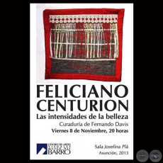 LAS INTENSIDADES DE LA BELLEZA - Obras de FELICIANO CENTURIÓN