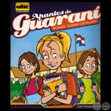 APUNTES DE GUARANÍ (COLECCIÓN) -Autor: Prof. Lic. LINO TRINIDAD SANABRIA - Ilustración: JUAN MORENO