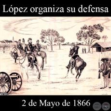 LÓPEZ ORGANIZA LA DEFENSA - 2 DE MAYO DE 1866 - Dibujo de WALTER BONIFAZI