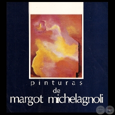 PINTURA DE MARGOT MICHELAGNOLI (Galería ARTE SANOS, 1986)