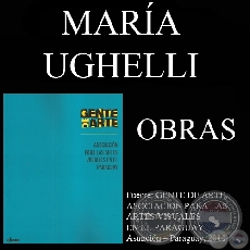 MARÍA UGHELLI, OBRAS (GENTE DE ARTE, 2011)