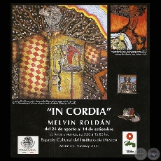 EXPOSICIÓN IN CORDIA, 2005 - OBRAS DE MELVIN ROLDÁN