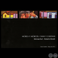 MÚSICA Y MÚSICOS - CASAS Y CASONAS, MICHAEL BURT - ROBERTO MORELLI, CASA CASTELVÍ 2012