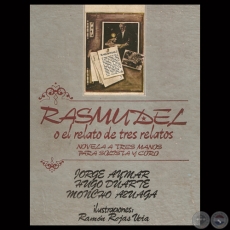 RASMUDEL O EL RELATO DE TRES RELATOS - Novela de JORGE AYMAR, HUGO DUARTE y MONCHO AZUAGA - Ilustraciones de RAMÓN ROJAS VEIA