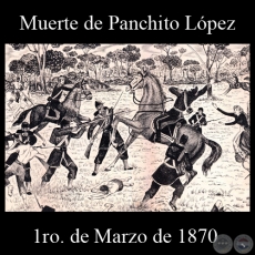 MUERTE DE PANCHITO LÓPEZ - CERRO CORÁ - 1ro. DE MARZO DE 1870 - Dibujo de WALTER BONIFAZI 