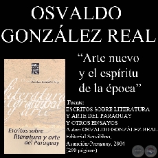 ARTE NUEVO Y EL ESPÍRITU DE LA ÉPOCA por Osvaldo González Real
