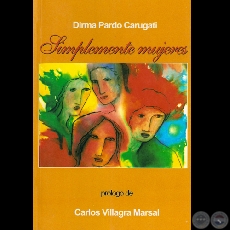 SIMPLEMENTE MUJERES - Cuentos de DIRMA PARDO CARUGATI - Tapa de OLGA BLINDER - Ao 2008