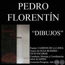 DIBUJO DE PEDRO FLORENTÍN DEMESTRI EN CAMINOS DE LA LÍNEA - Textos de OLGA BLINDER y TICIO ESCOBAR - Año 2000