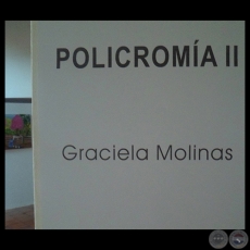 POLICROMÍA II, 2012 - Pinturas de GRACIELA MOLINAS