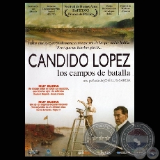 CÁNDIDO LÓPEZ, LOS CAMPOS DE BATALLA - Productor ejecutivo: RENATE COSTA - Año 2005