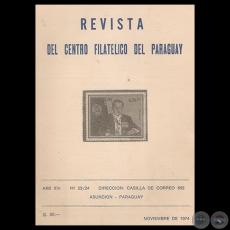 N 23/24 - REVISTA DEL CENTRO FILATLICO DEL PARAGUAY - AO XVI - 1974 - Presidente: Prof. Dr. HCTOR BLAS RUIZ