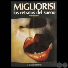 RICARDO MIGLIORISI LOS RETRATOS DEL SUEÑO, 1986 - Por TICIO ESCOBAR