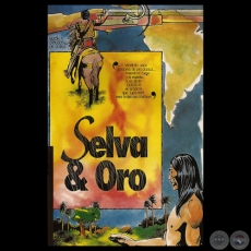 SELVA & ORO (HISTORIETA) - Guión y dibujos de ROBERTO GOIRIZ
