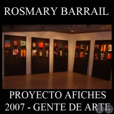 OBRAS DE ROSMARY BARRAIL, 2007 - PROYECTO AFICHES de GENTE DE ARTE
