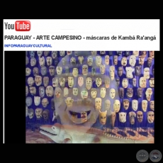 PARAGUAY - ARTE CAMPESINO - MÁSCARAS DE KAMBÁ RA'ANGÁ - Diseño y edición de Susana Salerno