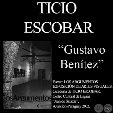 MUROS, 1994 - Obra de GUSTAVO BENTEZ - Comentario de TICIO ESCOBAR