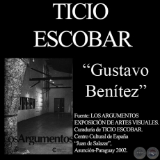 MUROS, 1994 - Obra de GUSTAVO BENÍTEZ - Comentario de TICIO ESCOBAR