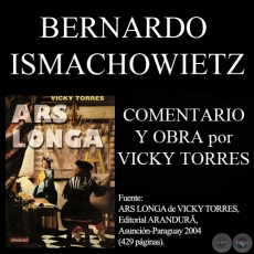 BERNARDO ISMACHOWIETZ - Comentarios de VICKY TORRES