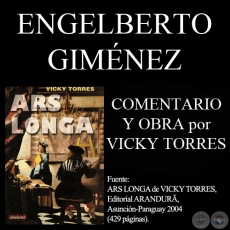 ENGELBERTO GIMÉNEZ (Comentarios de VICKY TORRES)