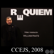REQUIEM, 2008 - Videoinstalacin de WILLIAM PAATS