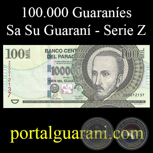 CIEN MIL GUARANÍES / 100MIL - SERIE: - Z - AÑO 2013 - FIRMA: JORGE VILLALBA (Gerente) - ROLAND HOLST (Presidente Interino)