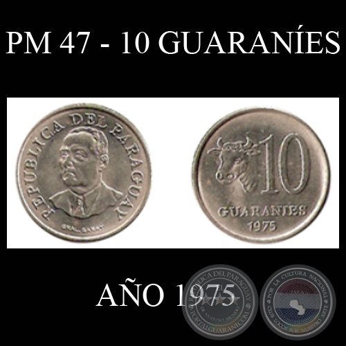 PM 47 - 10 GUARANES  AO 1975