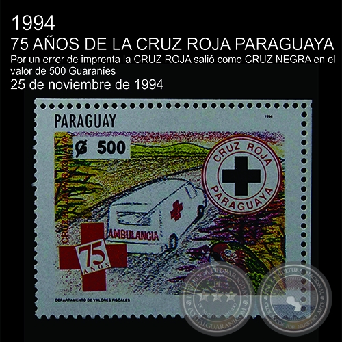 75 AÑOS CRUZ ROJA PARAGUAYA (CRUZ NEGRA)