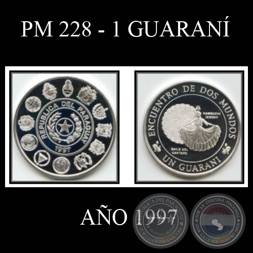 PM 228 – 1 GUARANÍ - ENCUENTRO DE DOS MUNDOS - DANZAS TÍPICAS – AÑO 1997