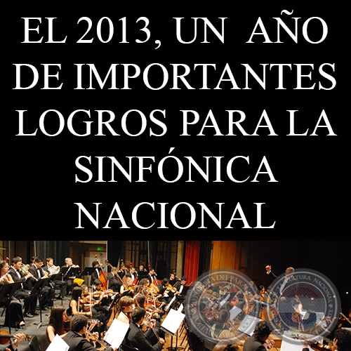 EL 2013, UN  AÑO DE IMPORTANTES LOGROS PARA LA SINFÓNICA NACIONAL