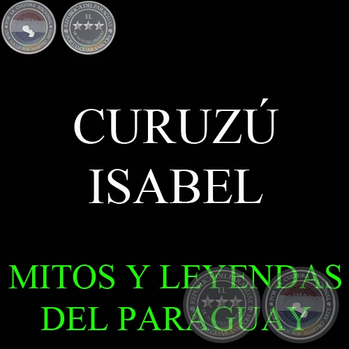 CURUZÚ ISABEL - Versión: ANASTASIO ROLÓN MEDINA
