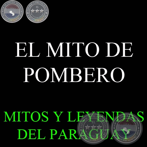 EL MITO DE POMBERO - Versión: RAMÓN BOGARÍN