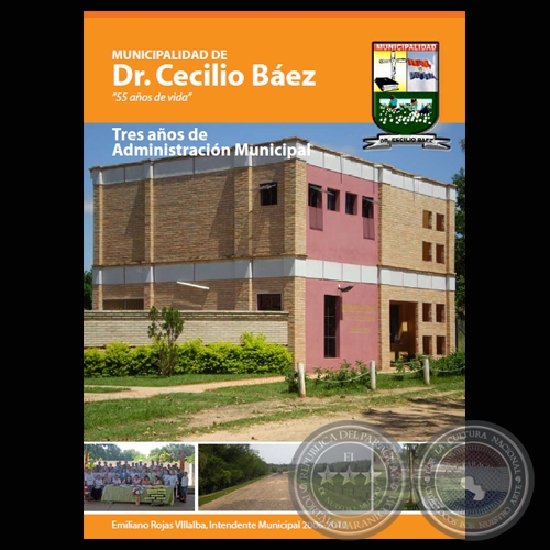 MUNICIPALIDAD DE DOCTOR CECILIO BÁEZ - ADMINISTRACIÓN 2006 - 2010