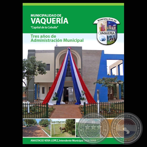 MUNICIPALIDAD DE VAQUERA - TRES AOS DE ADMINISTRACIN MUNICIPAL 2006 - 2010