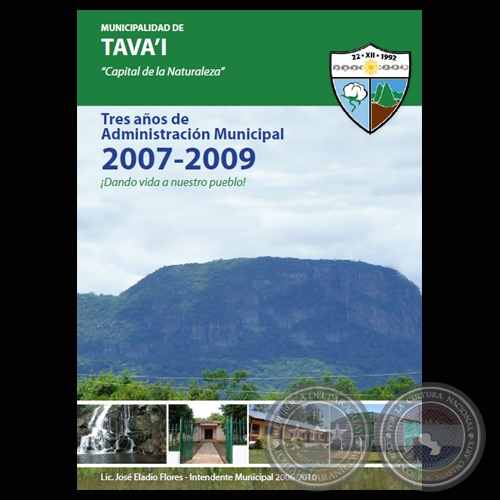 MUNICIPALIDAD DE TAVA’I - TRES AÑOS DE ADMINISTRACIÓN MUNICIPAL 2007 -2009