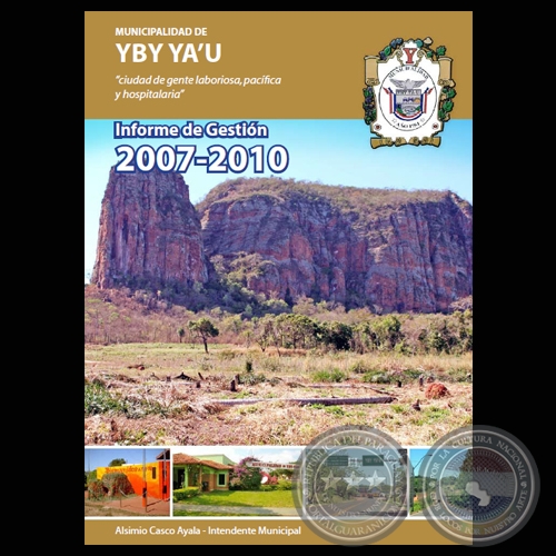MUNICIPALIDAD DE YBY YA’U - INFORME DE GESTIÓN 2007 – 2010