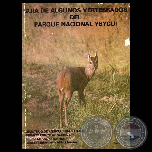 GUIA DE ALGUNOS VERTEBRADOS DEL PARQUE NACIONAL YBYCUI