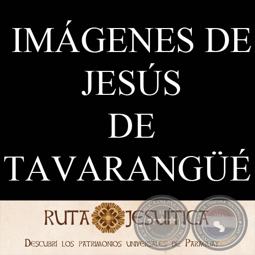 JESÚS DE TAVARANGÜÉ - RECORRIDO VIRTUAL DE LAS RUINAS JESUÍTICAS 