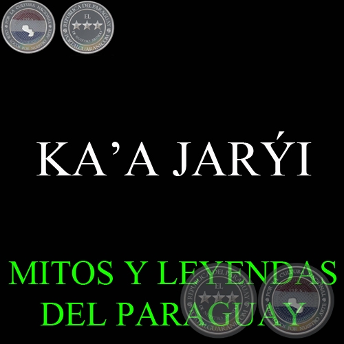 KA’A JARÝI - Versión de PEDRO ENCINA RAMOS