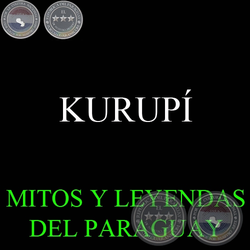 KURUPÍ - Versión: DIONISIO GONZÁLEZ TORRES