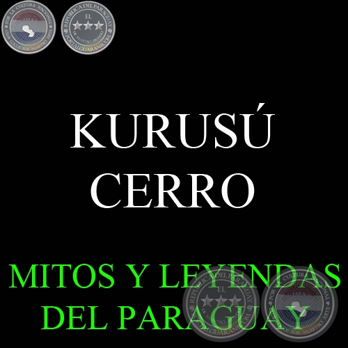 KURUSÚ CERRO: LA CRUZ DEL CERRO - Versión de DIONISIO M. GONZÁLEZ TORRES