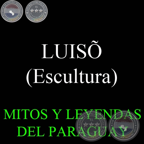 Luison- Mitos historicos de la cultura paraguaya, Resúmenes de Historia
