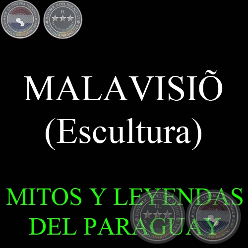 MALAVISIÕ - Escultura del MUSEO MITOLÓGICO RAMÓN ELÍAS