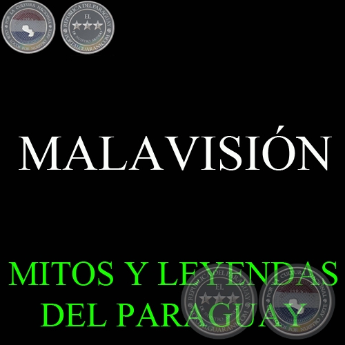 MALAVISIÓN - Versión: MILCIADES GIMÉNEZ