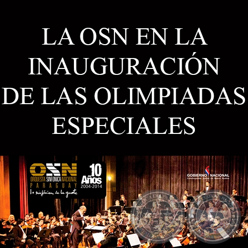 LA OSN EN LA INAUGURACIÓN DE LAS OLIMPIADAS ESPECIALES