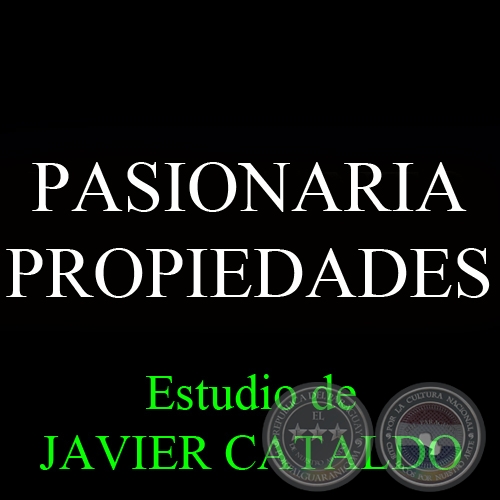 PASIONARIA - PROPIEDADES - Estudio de JAVIER CATALDO